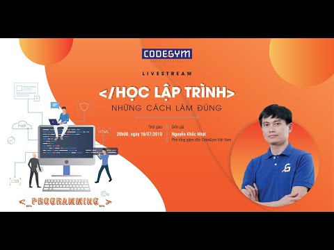 Học lập trình cho người mới bắt đầu - Cách học lập trình hiệu quả, đúng đắn | CodeGym