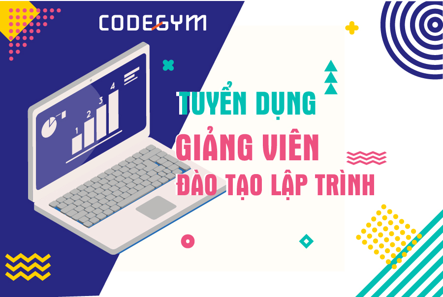 LIÊN TỤC TUYỂN DỤNG GIẢNG VIÊN ĐÀO TẠO LẬP TRÌNH