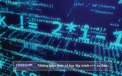 Những kiến thức về học lập trình C++ cơ bản bạn cần nắm vững
