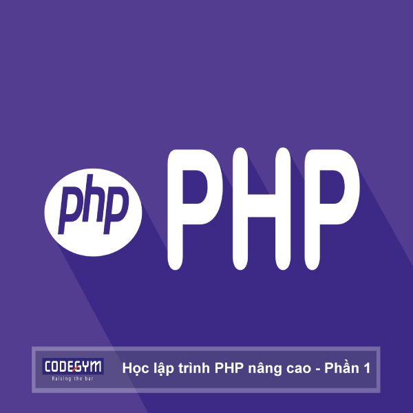 Học lập trình PHP nâng cao phần 1
