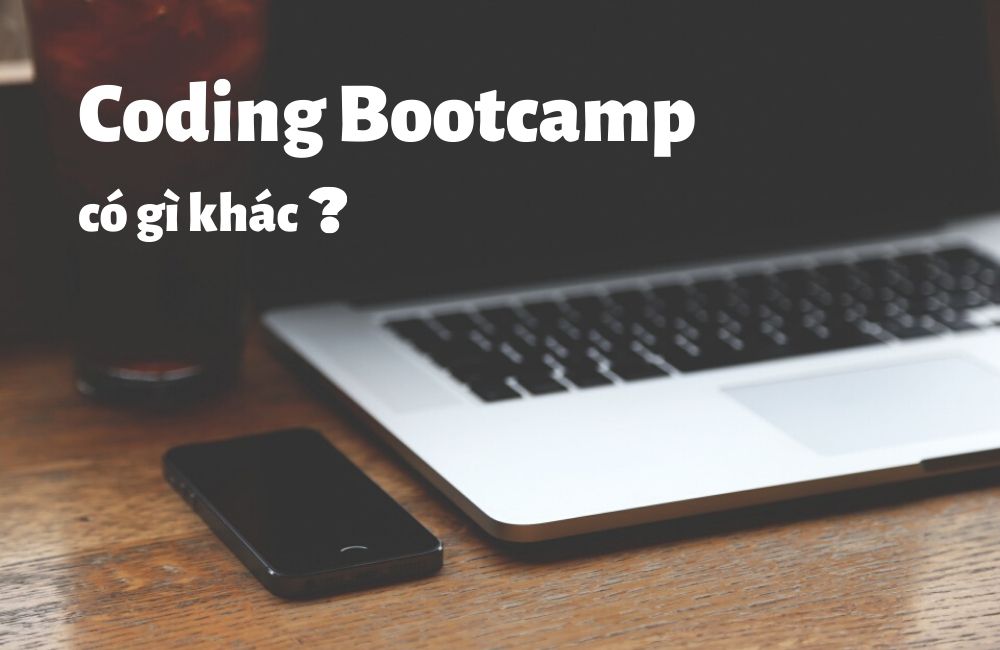 Codng Bootcamp có gì khác