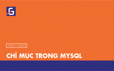 [Thực hành] Chỉ mục trong MySql- Codegym.vn