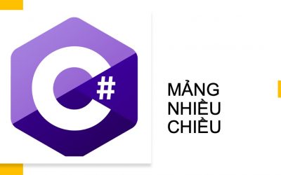 Mảng nhiều chiều trong C#