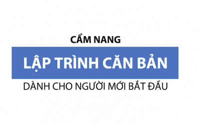 Cẩm nang lập trình căn bản cho người mới bắt đầu