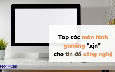 Top các màn hình gaming đáng mua nhất 2026 cho dân công nghệ