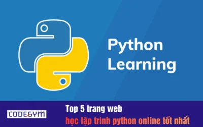 Top 5 trang web học lập trình python online tốt nhất