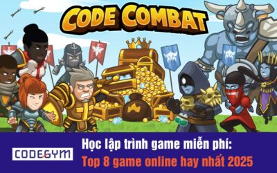 Học lập trình game miễn phí: Top 8 game online hay nhất 2025