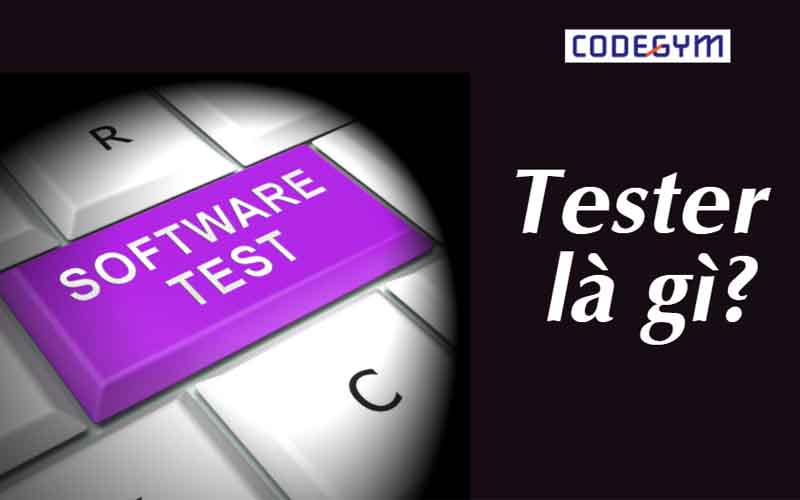 Tester là gì