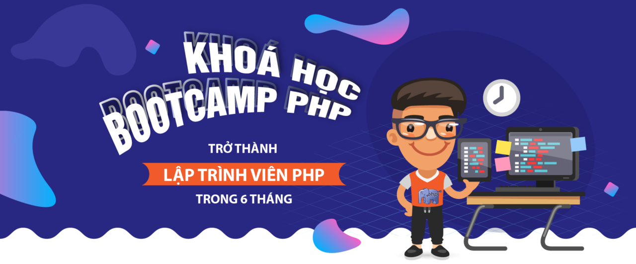 Khóa học Bootcamp PHP - Coding Bootcamp trong 5 tháng