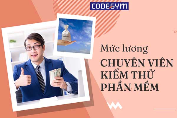 Bật ngửa với mức lương của chuyên viên kiểm thử phần mềm