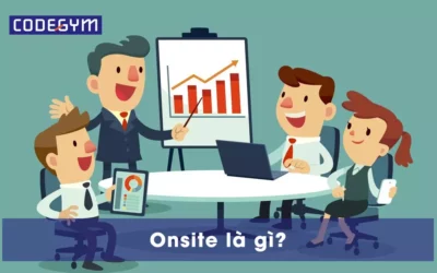 Onsite là gì? Các kỹ năng cần thiết để trở thành lập trình viên Onsite