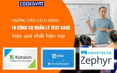 Hướng dẫn cách dùng 10 công cụ quản lý test case hiệu quả nhất hiện nay