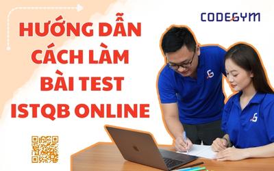 Hướng dẫn cách làm bài test ISTQB Online cực đơn giản