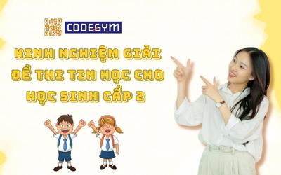 Kinh nghiệm giải đề thi tin học cho học sinh cấp 2