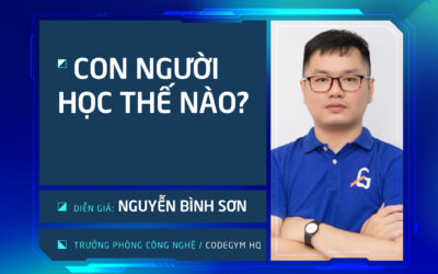[CodeGym Educamp 2023] Chuyên Đề 03: Xây Dựng Môi Trường Học Tập Chủ Động