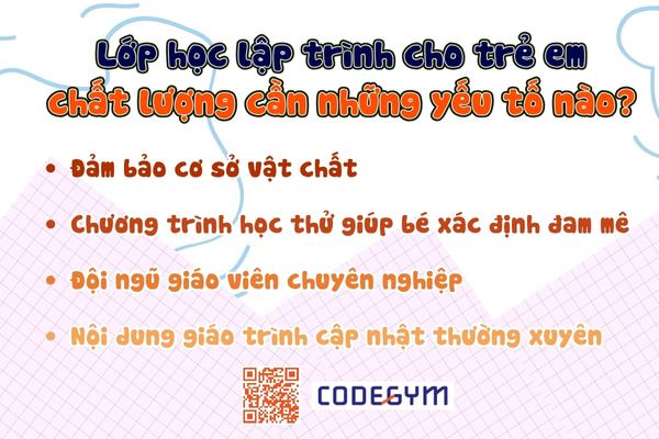 Lớp học lập trình cho trẻ em chất lượng cần những yếu tố gì?