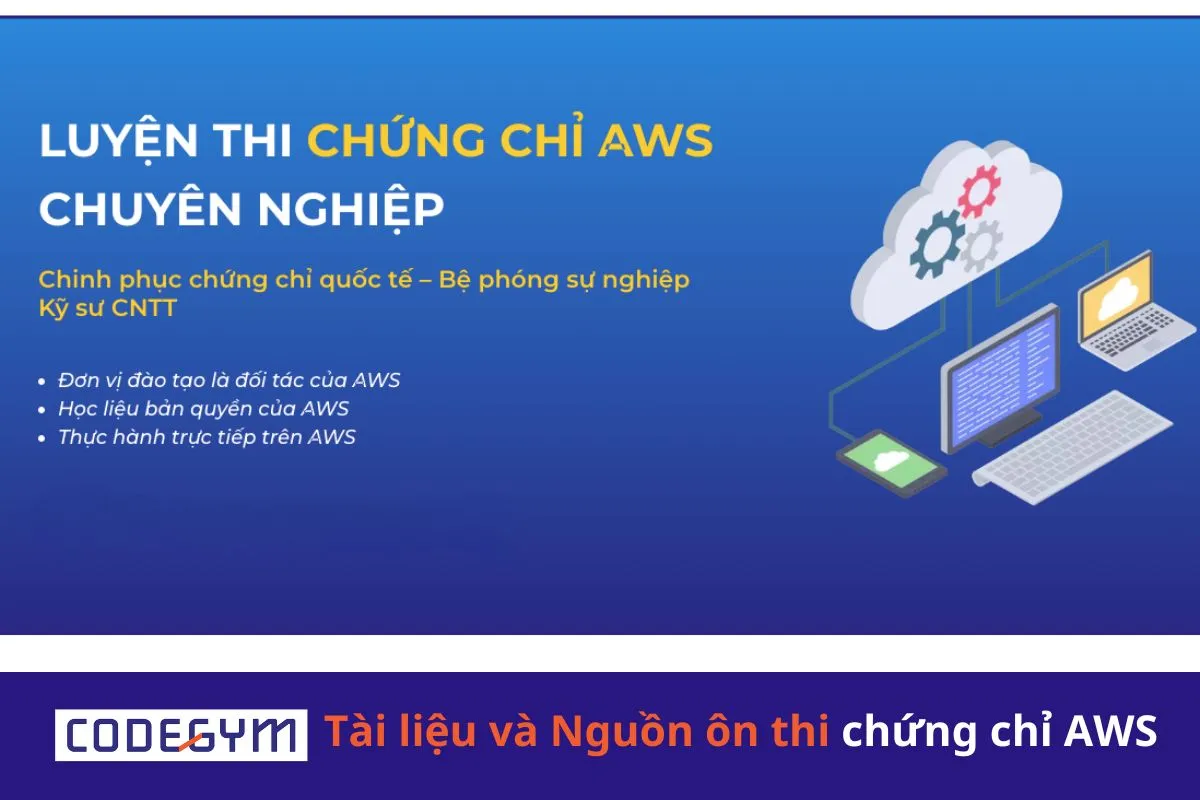 Tài liệu và Nguồn ôn thi chứng chỉ AWS đáng tin cậy