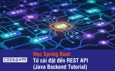 Học Spring Boot: Từ cài đặt đến REST API (Java Backend Tutorial)