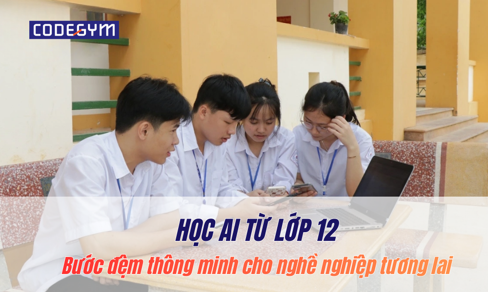 Học AI từ lớp 12 thumb