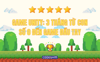 Hành trình làm Game Unity: 3 tháng từ con số 0 đến game đầu tay