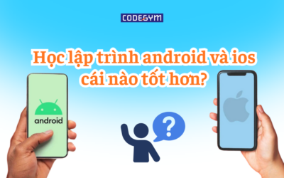 Tư vấn học lập trình android và ios cái nào tốt hơn?