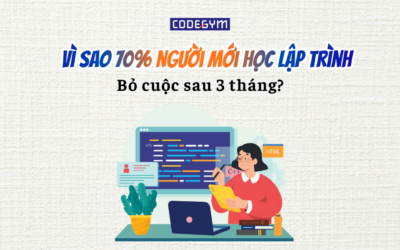 Vì sao 70% người mới học lập trình bỏ cuộc sau 3 tháng?