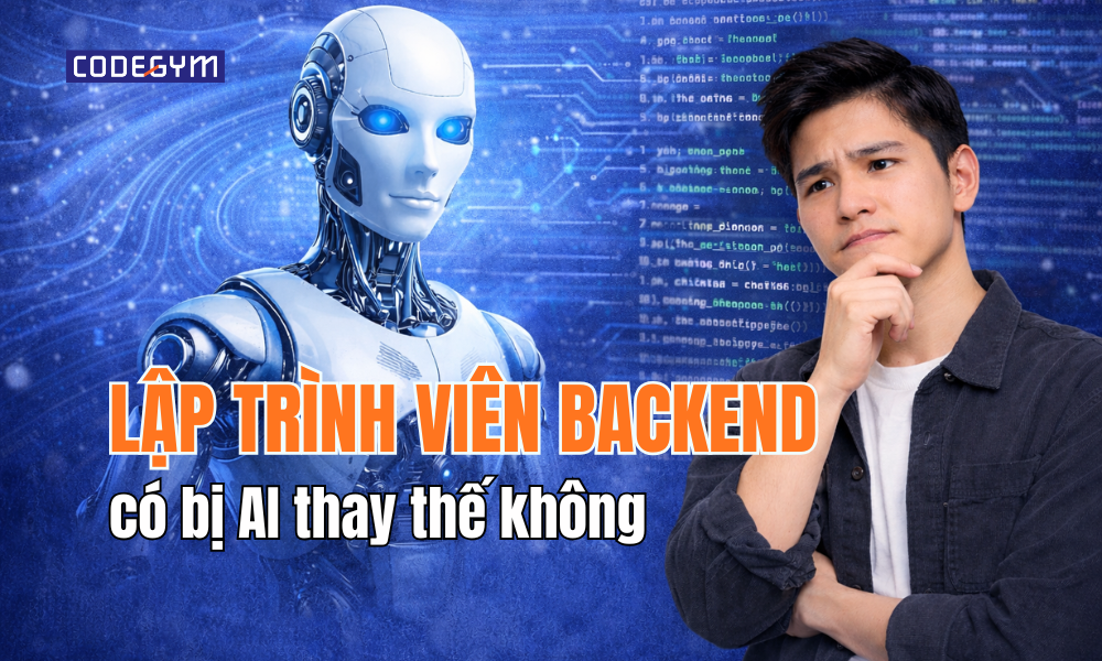 lập trình viên backend có bị AI thay thế không