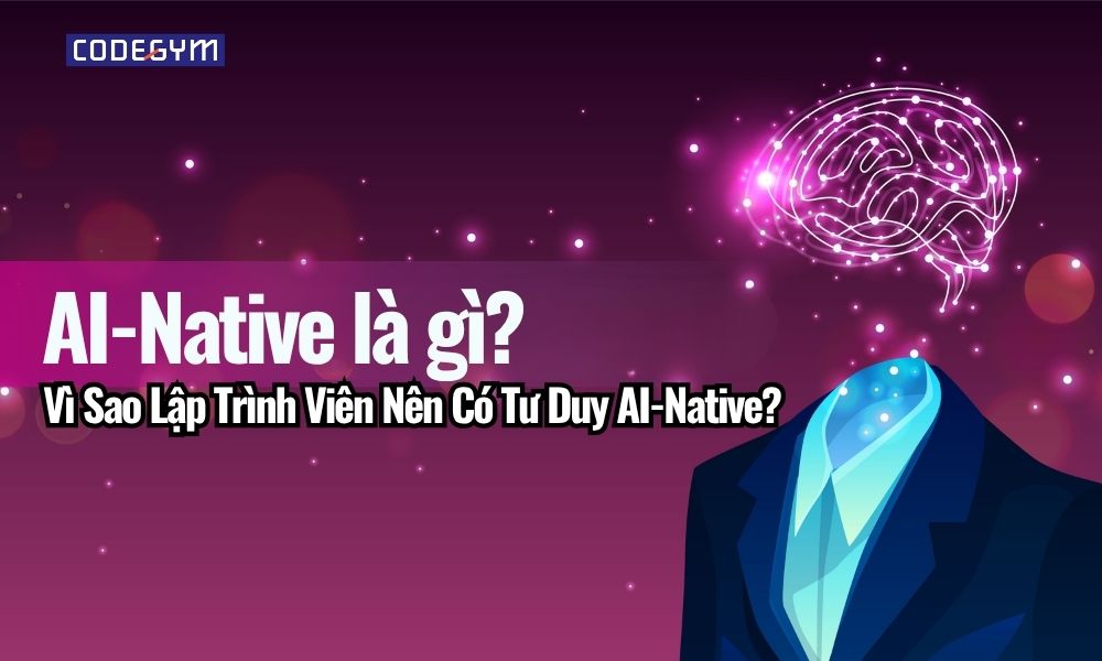ai-native là gì