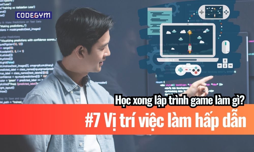 học xong lập trình game làm gì