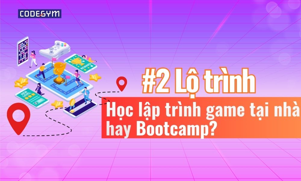 Lộ trình học lập trình game