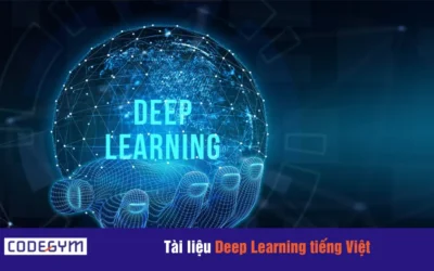 Tổng hợp tài liệu Deep Learning tiếng Việt