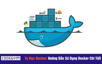 Tự Học Docker: Hướng Dẫn Sử Dụng Docker Chi Tiết