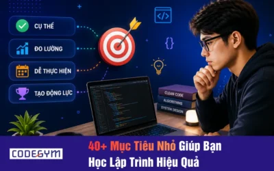 40+ Mục Tiêu Nhỏ Giúp Bạn Học Lập Trình Hiệu Quả Năm 2026