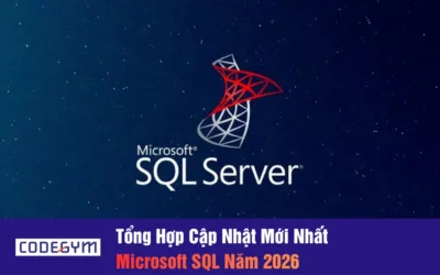 Tổng Hợp Cập Nhật Mới Của Microsoft SQL Năm 2026