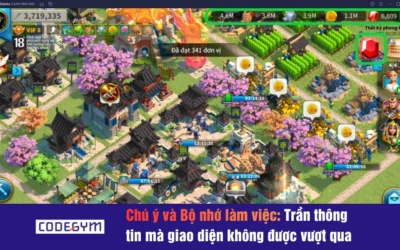 Chú ý và Bộ nhớ làm việc: Trần thông tin mà giao diện không được vượt qua